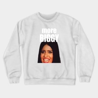 more biggy Crewneck Sweatshirt